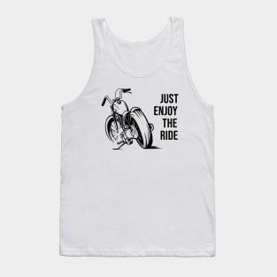 Just enjoy the ride Tank Top